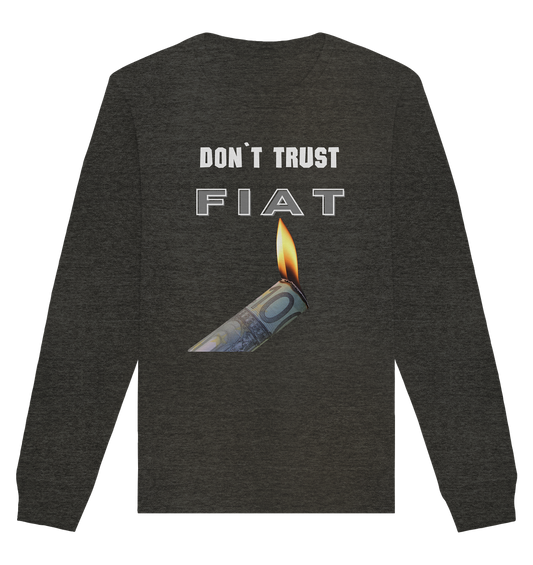 DON`T TRUST FIAT - Organic Basic Unisex Sweatshirt