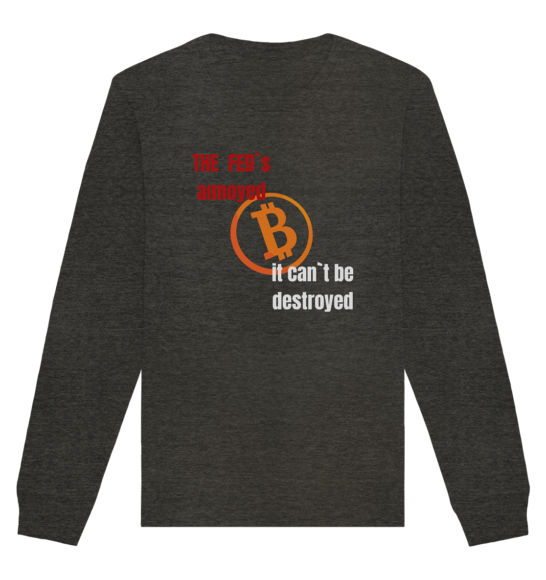 The FEDs annoyed... (gerade, versetzt) - Organic Basic Unisex Sweatshirt