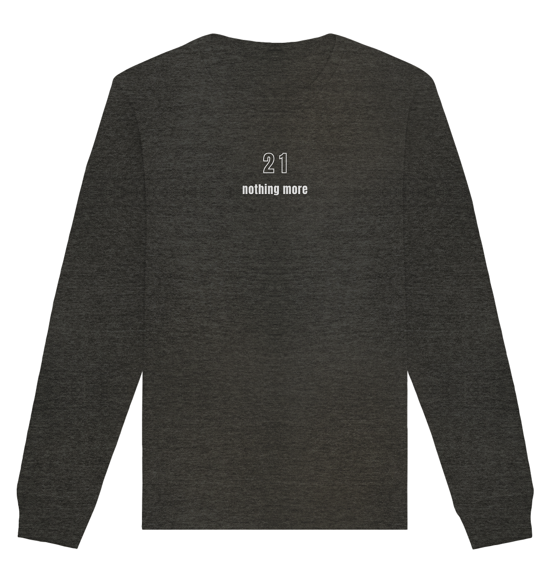 Minimalistisch - 21 nothing more - Organic Basic Unisex Sweatshirt