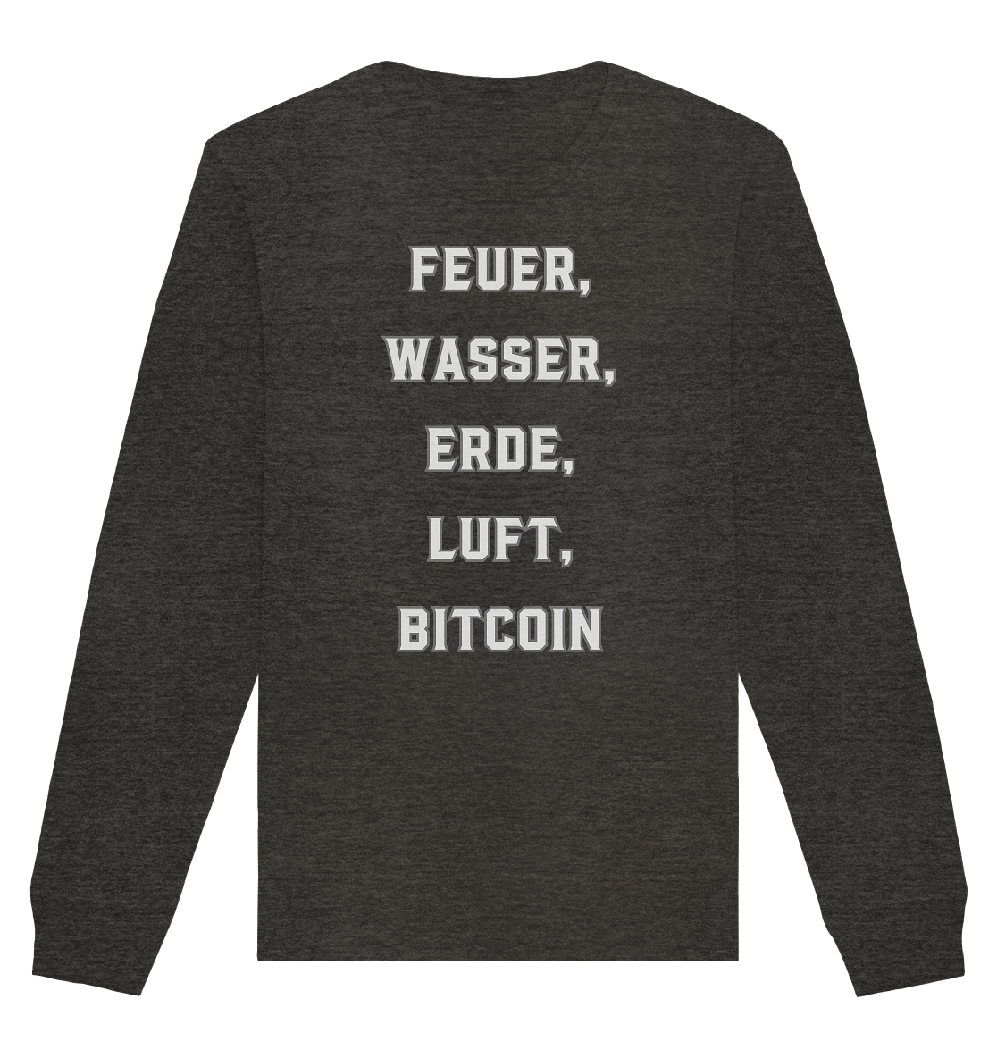 FEUER, WASSER, ERDE, LUFT, BITCOIN - Organic Basic Unisex Sweatshirt