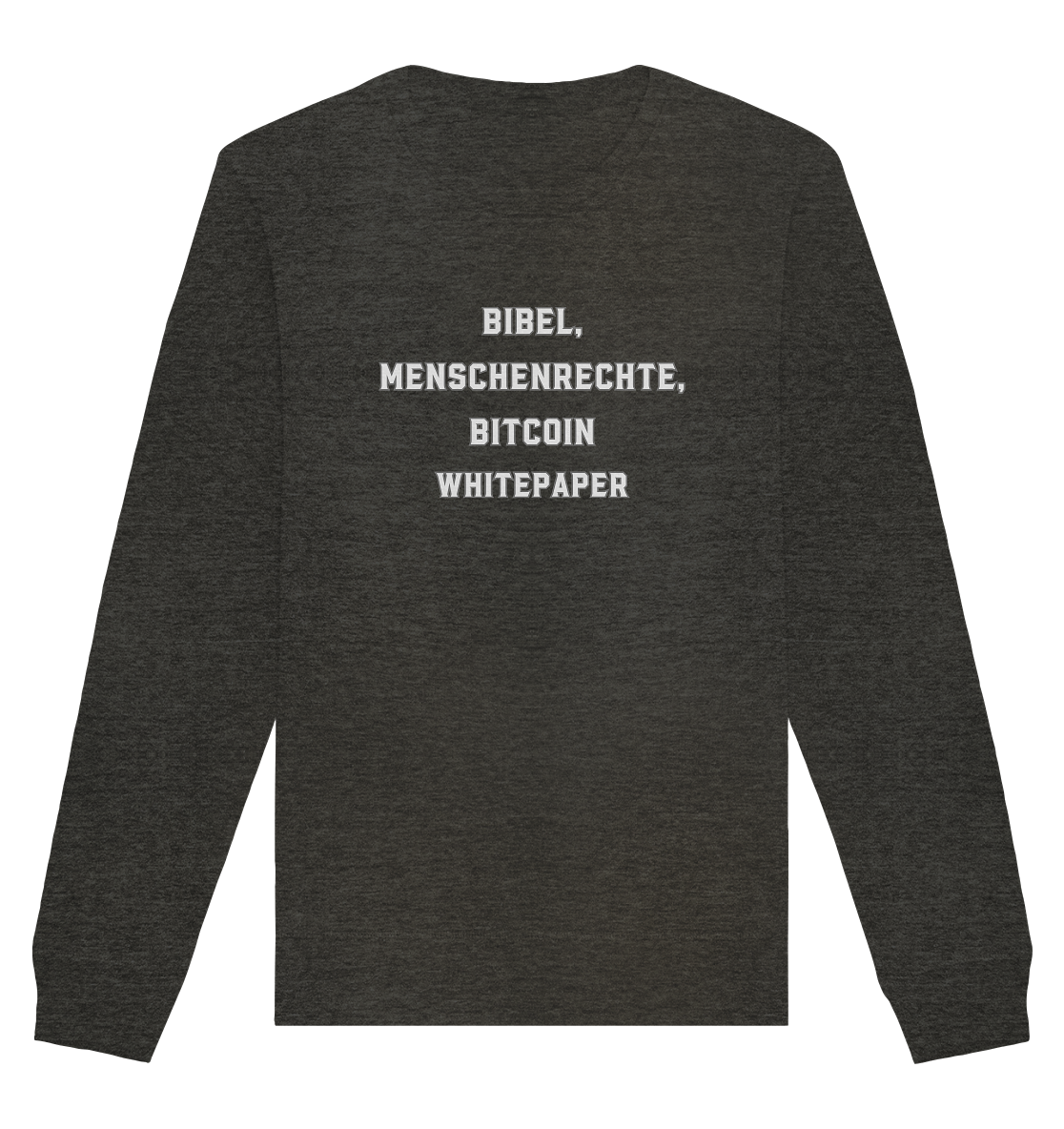 BIBEL, MENSCHENRECHTE, BITCOIN WHITEPAPER - Organic Basic Unisex Sweatshirt