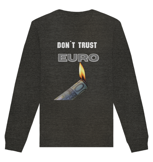 DON`T TRUST EURO - Organic Basic Unisex Sweatshirt