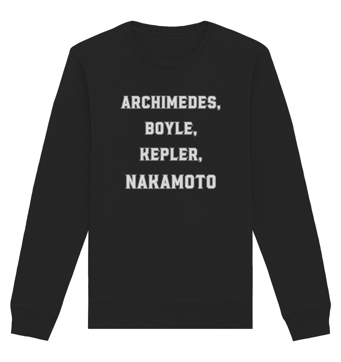 ARCHIMEDES, BOYLE, KEPLER, NAKAMOTO - Organic Basic Unisex Sweatshirt