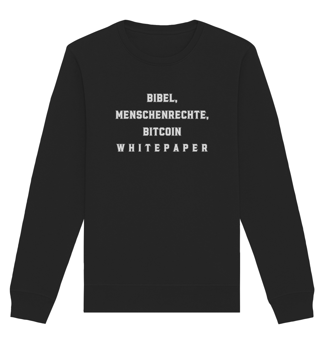 BIBEL, MENSCHENRECHTE, BITCOIN W H I T E P A P E R  - Organic Basic Unisex Sweatshirt