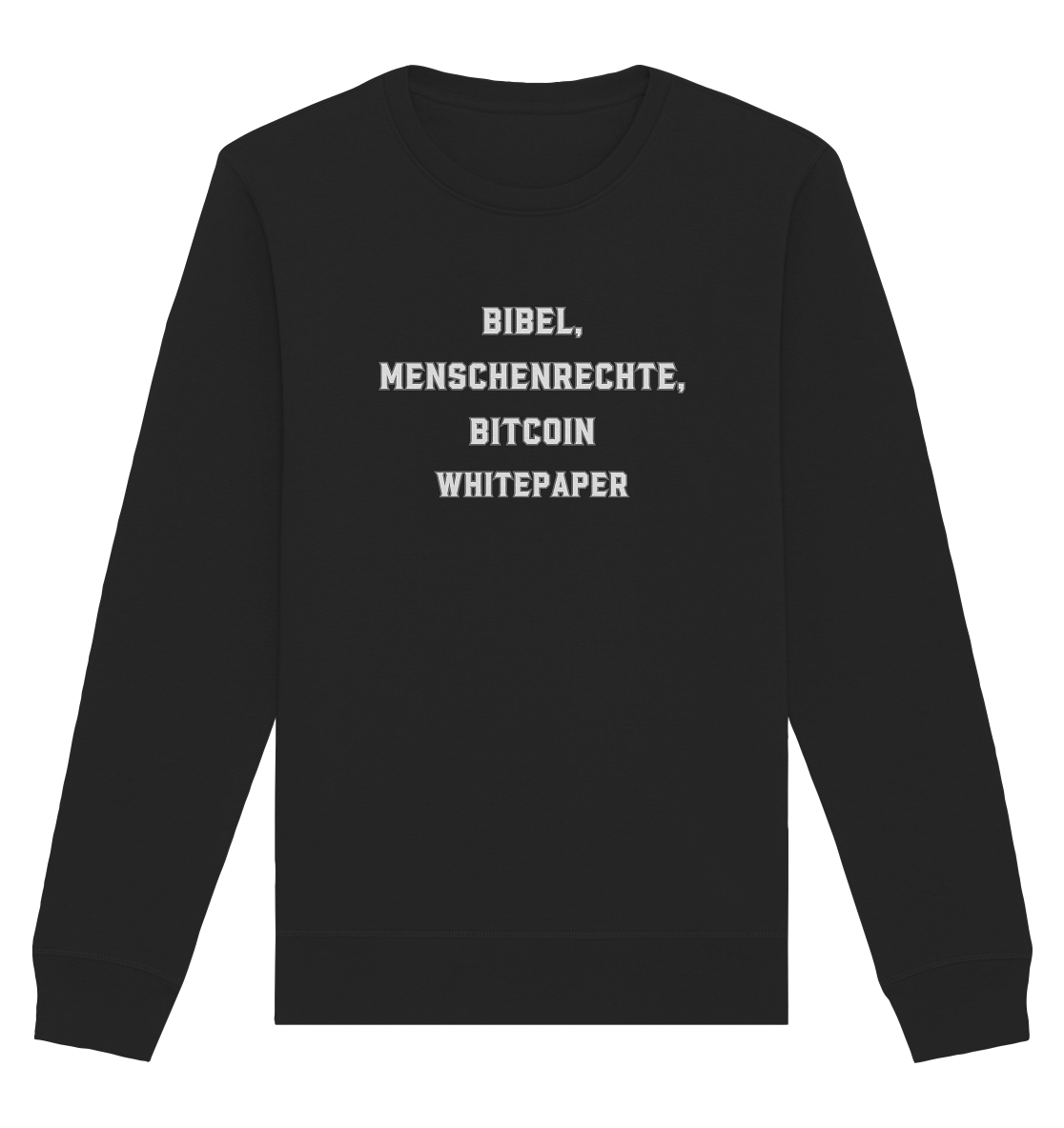 BIBEL, MENSCHENRECHTE, BITCOIN WHITEPAPER - Organic Basic Unisex Sweatshirt