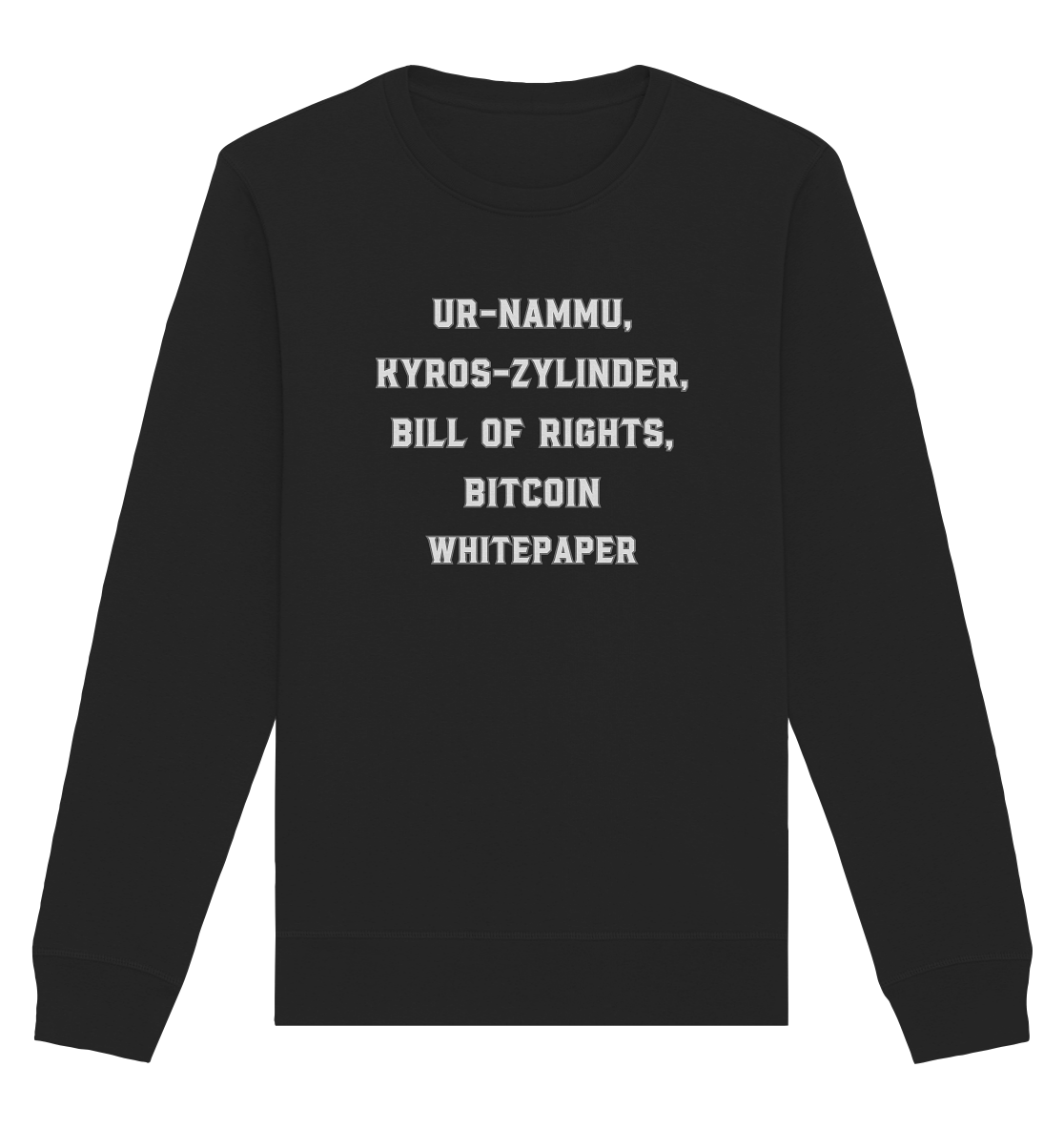 UR-NAMMU, KYROS-ZYLINDER, BILL OF RIGHTS, BITCOIN WHITEPAPER - Organic Basic Unisex Sweatshirt