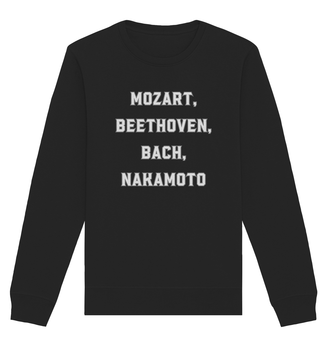 MOZART, BEETHOVEN, BACH, NAKAMOTO  - Organic Basic Unisex Sweatshirt