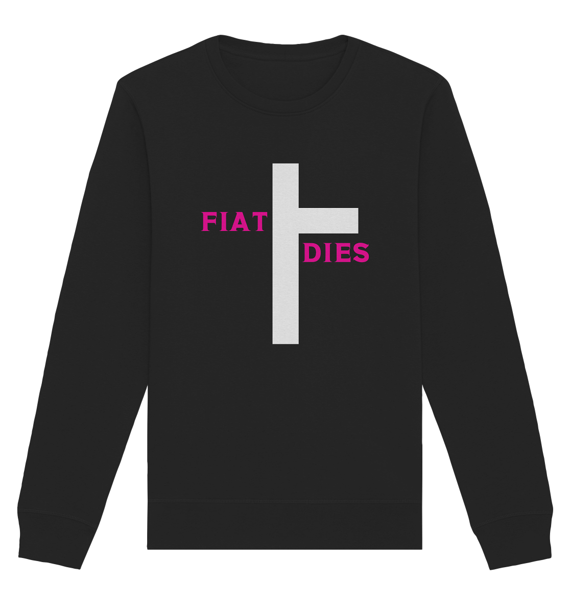 FIAT DIES  - Organic Basic Unisex Sweatshirt