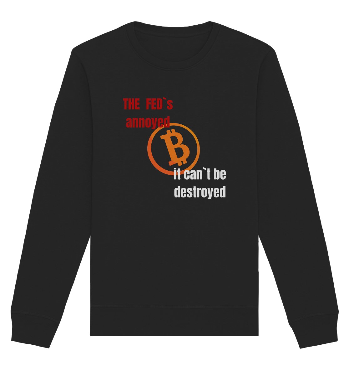 The FEDs annoyed... (gerade, versetzt) - Organic Basic Unisex Sweatshirt