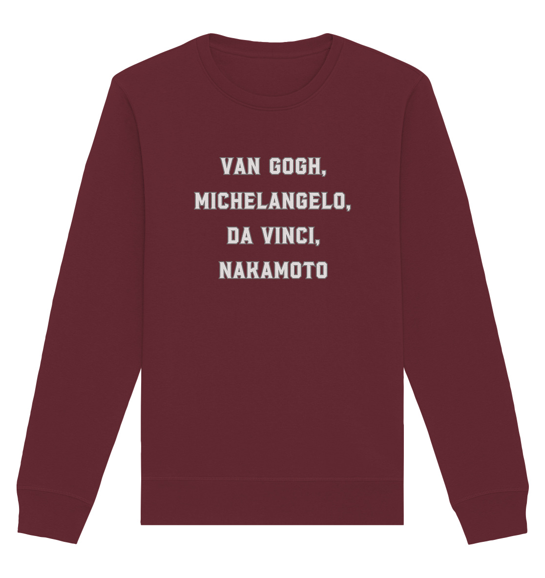 van Gogh, Michelangelo, da Vinci, Nakamoto - Organic Basic Unisex Sweatshirt