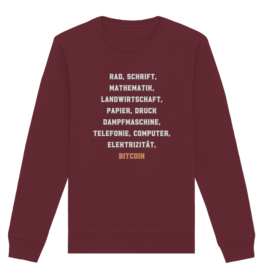 Erfindungen vom Rad bis zu BITCOIN - Organic Basic Unisex Sweatshirt