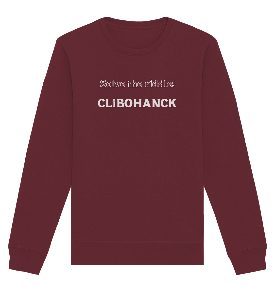 SOLVE THE RIDDLE - CLiBOHANCK - Organic Basic Unisex Sweatshirt