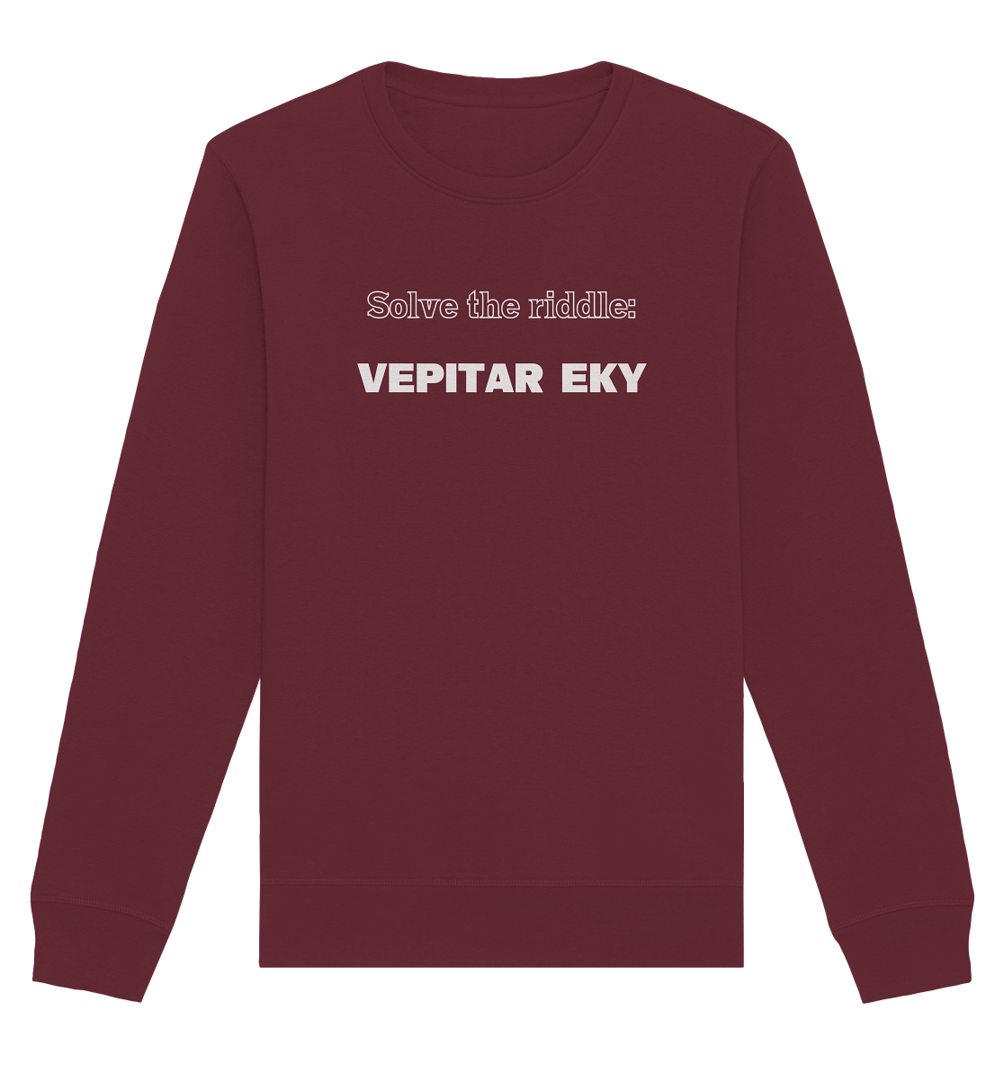 SOLVE THE RIDDLE - VEPITAR EKY - Organic Basic Unisex Sweatshirt