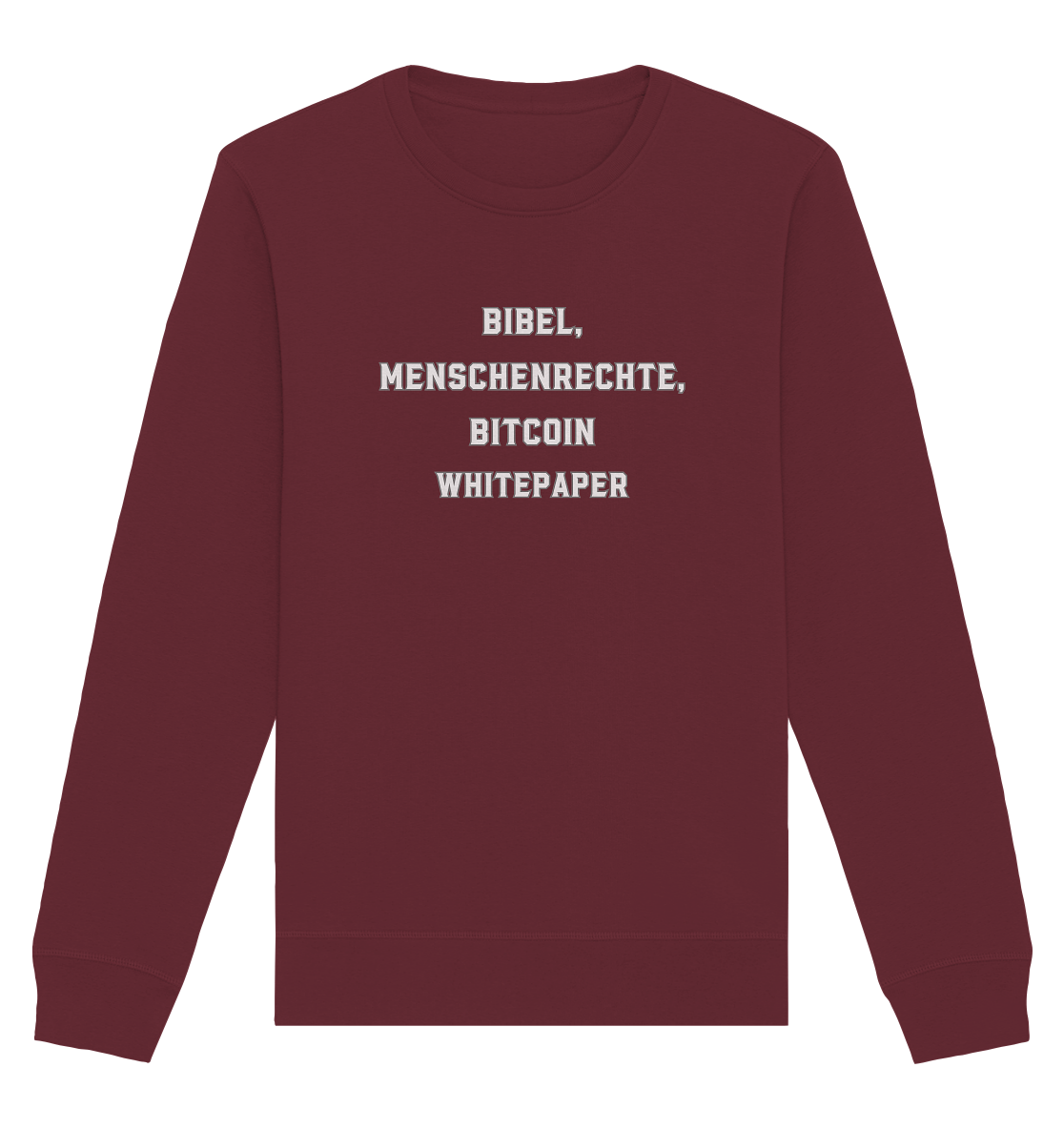 BIBEL, MENSCHENRECHTE, BITCOIN WHITEPAPER - Organic Basic Unisex Sweatshirt