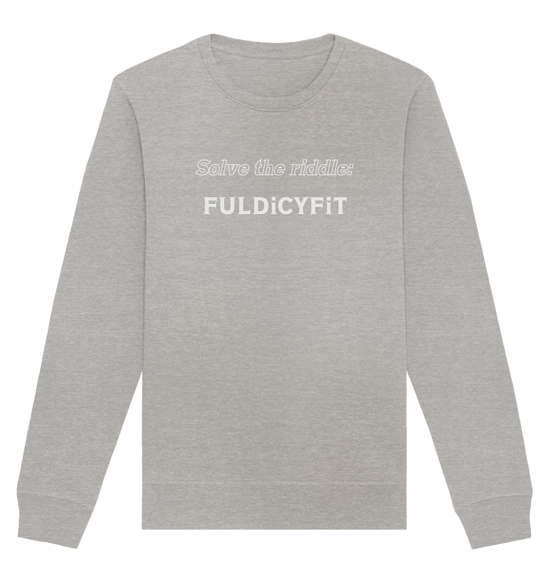 SOLVE THE RIDDLE - FULDiCYFiT - Organic Basic Unisex Sweatshirt