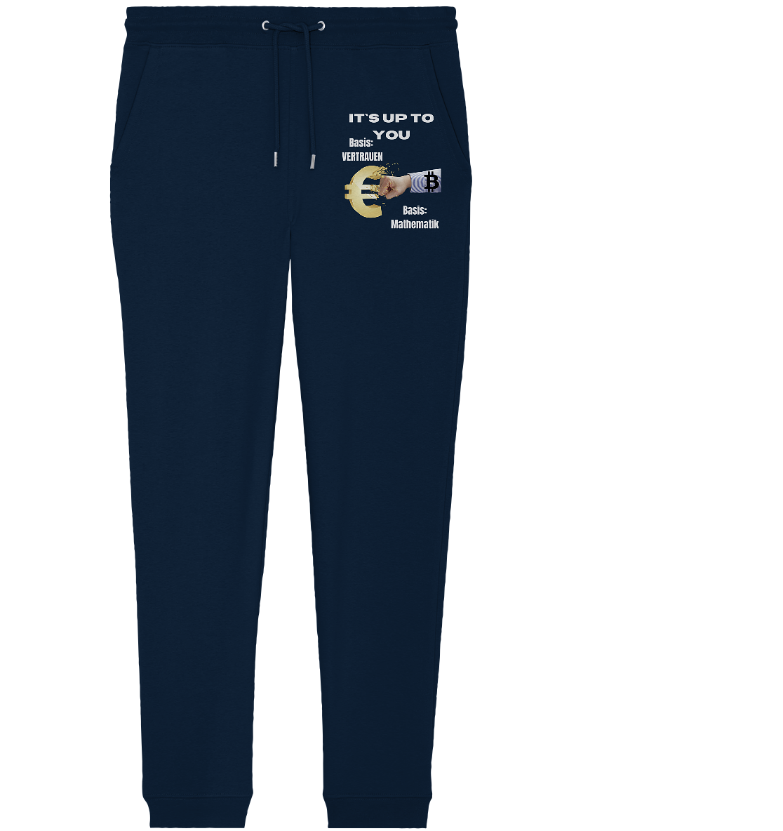 It`s up to you - Basis: Vertrauen / Mathematik - Organic Jogger Pants