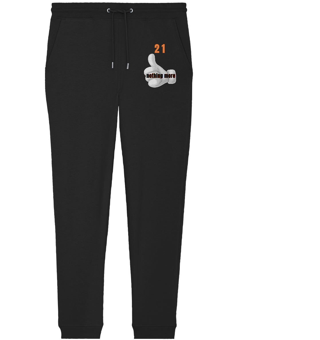 21 nothing more, thumb up - Organic Shirt - Organic Jogger Pants