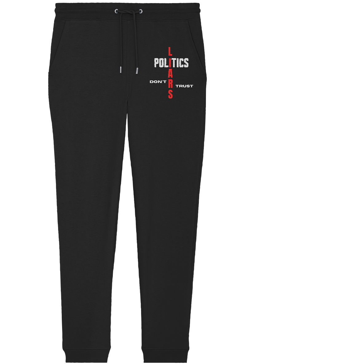 DON`T TRUST POLITICS, LIARS (Version 2) - Organic Jogger Pants