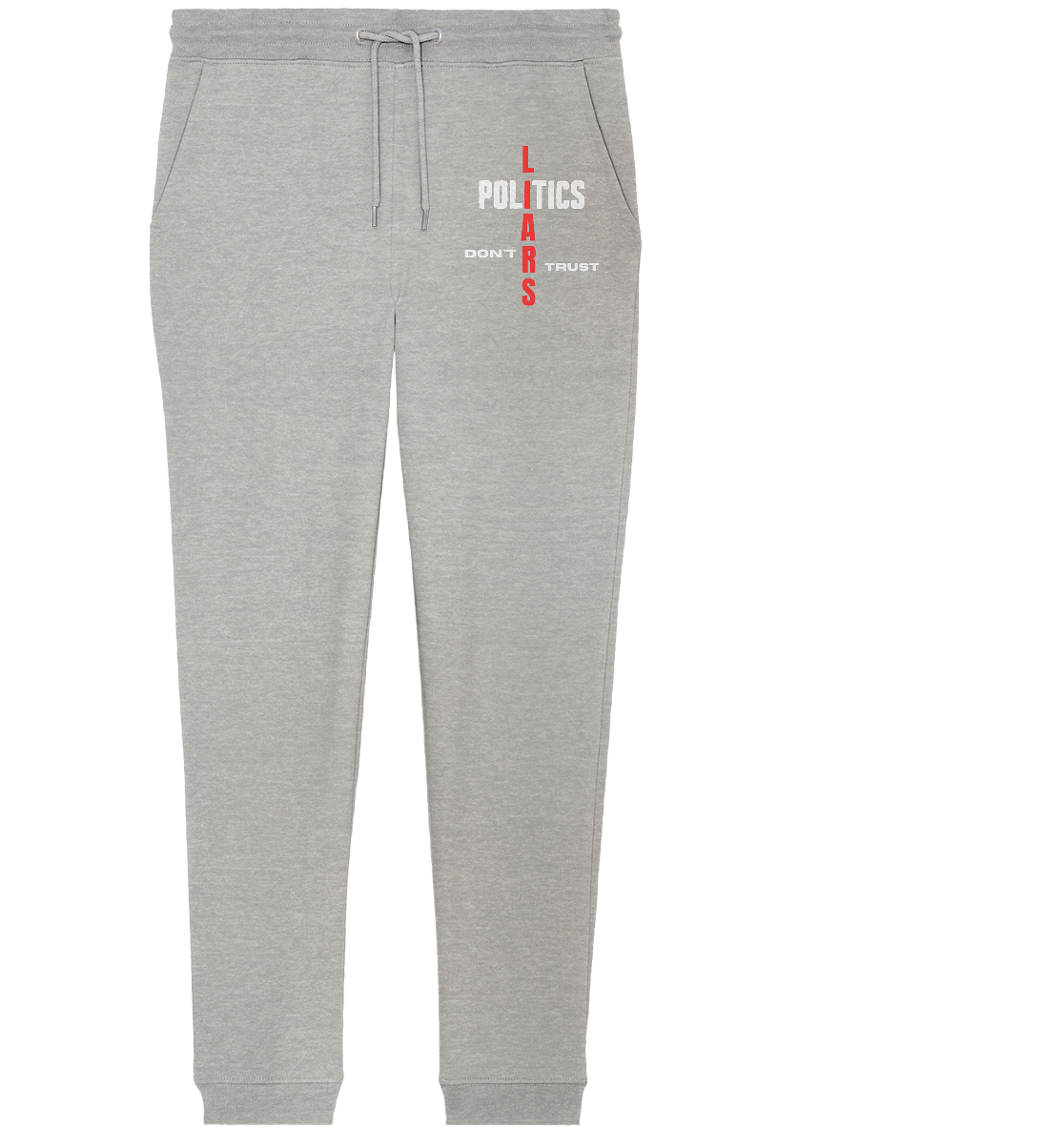 DON`T TRUST POLITICS, LIARS (Ladies Collection, Vers. 2)  - Organic Jogger Pants