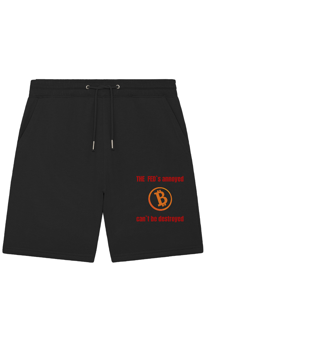 The FEDs annoyed, BTC cant be destroyed (Schrift gerade) - Organic Jogger Shorts