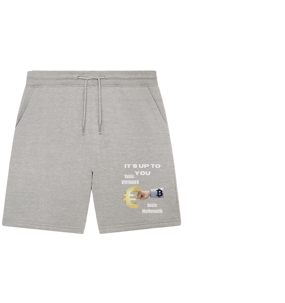 It`s up to you - Basis: Vertrauen / Mathematik - Organic Jogger Shorts