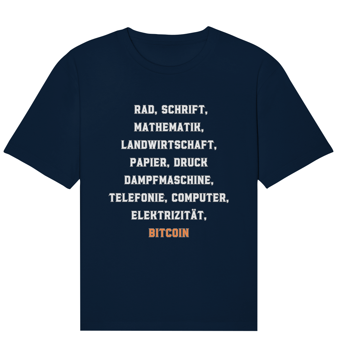 Erfindungen vom Rad bis zu BITCOIN - Organic Relaxed Shirt