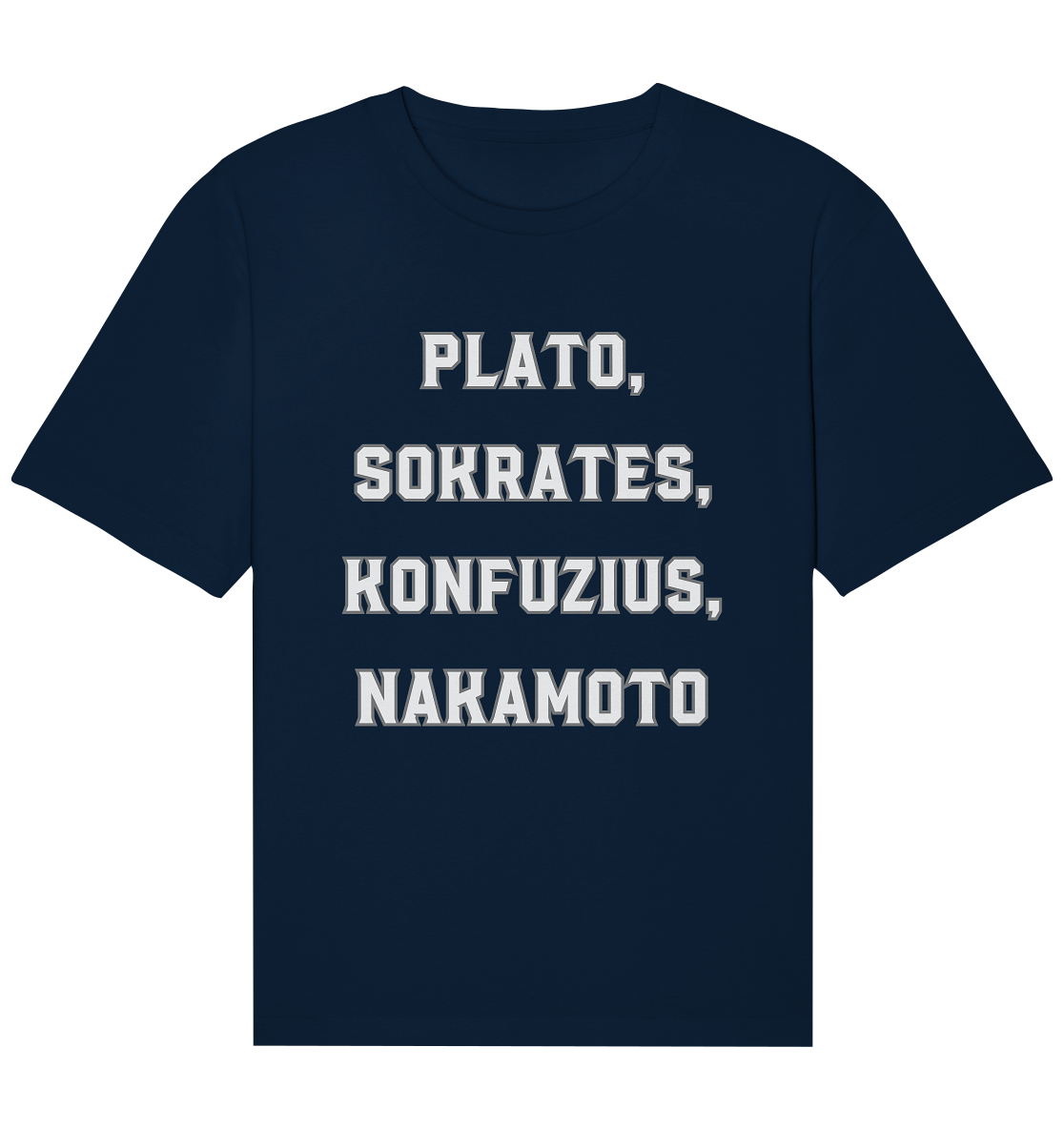 PLATO, SOKRATES, KONFUZIUS, NAKAMOTO  - Organic Relaxed Shirt