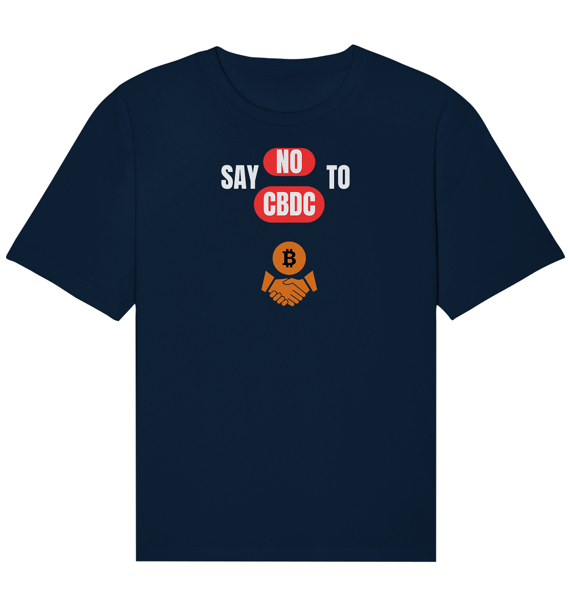 say NO to CBDC (+Bitcoin handshake) Var. - Organic Relaxed Shirt