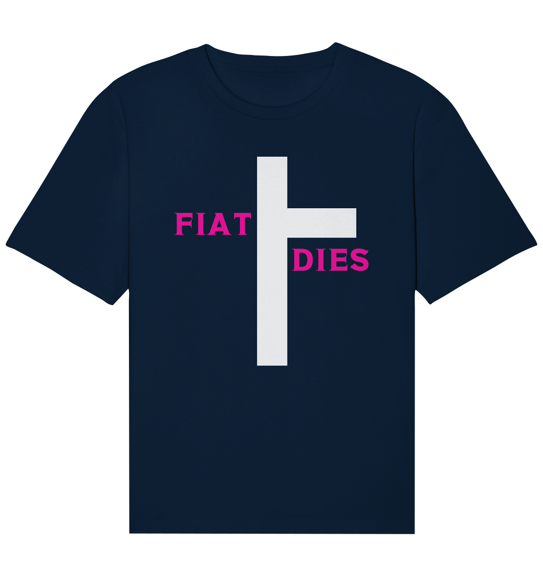FIAT DIES  - Organic Relaxed Shirt