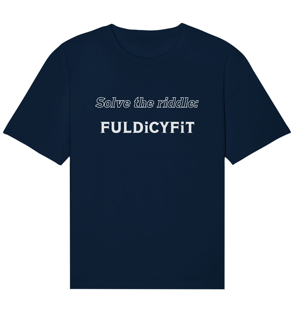 SOLVE THE RIDDLE - FULDiCYFiT - Organic Relaxed Shirt