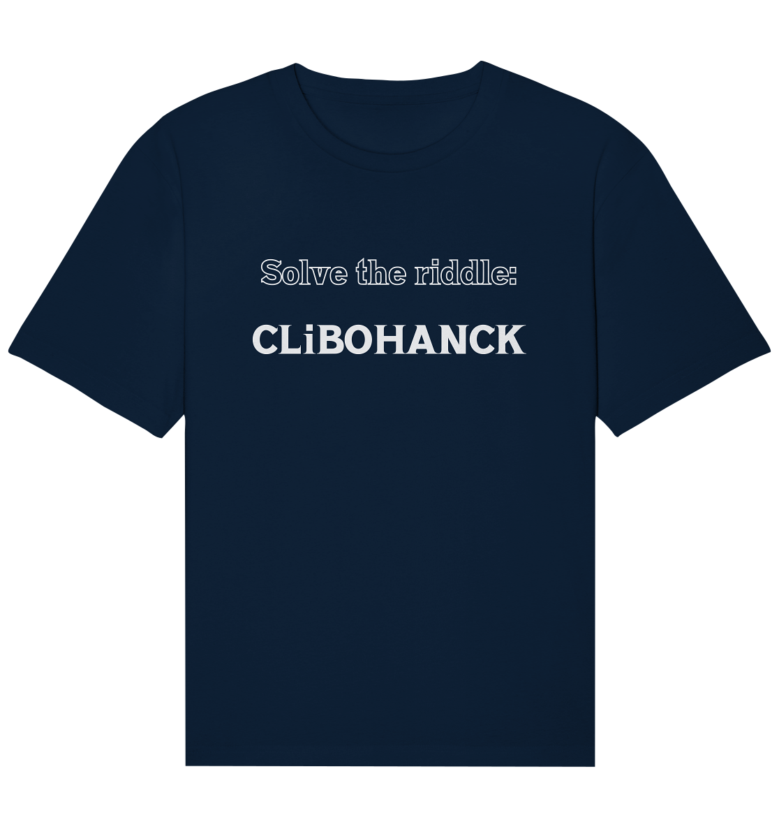 SOLVE THE RIDDLE - CLiBOHANCK - Organic Relaxed Shirt