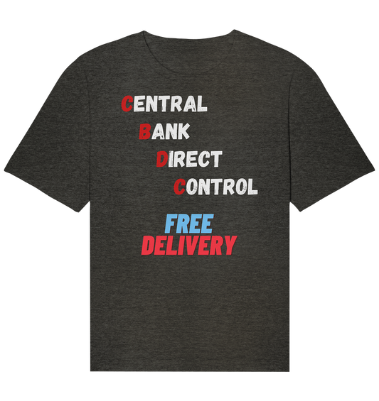 CENTRAL BANK DIRECT CONTROL - FREE DELIVERY - Organic Relaxed Shirt