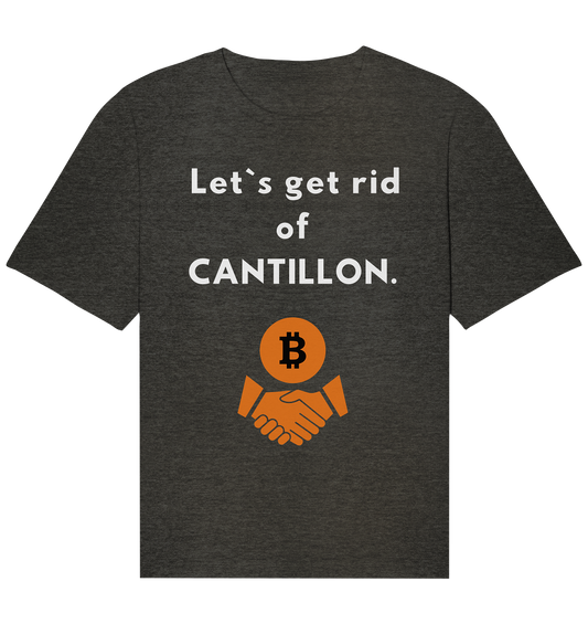 Let`s get rid of CANTILLON. - Organic Relaxed Shirt