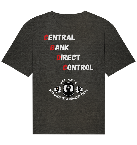 CENTRAL BANK DIRECT CONTROL - Defiance - Strong-Statement.com - Organic Relaxed Shirt