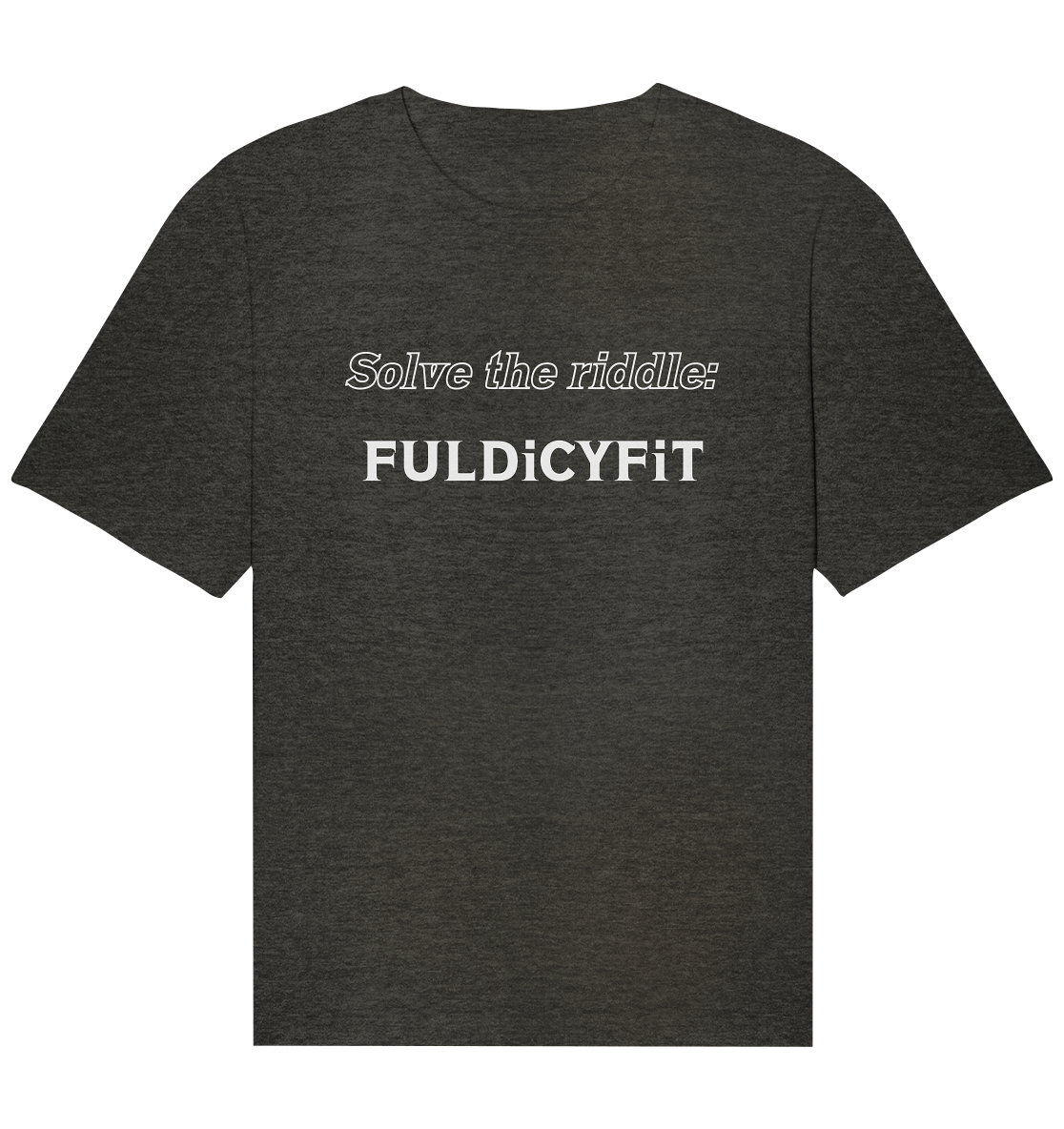 SOLVE THE RIDDLE - FULDiCYFiT - Organic Relaxed Shirt