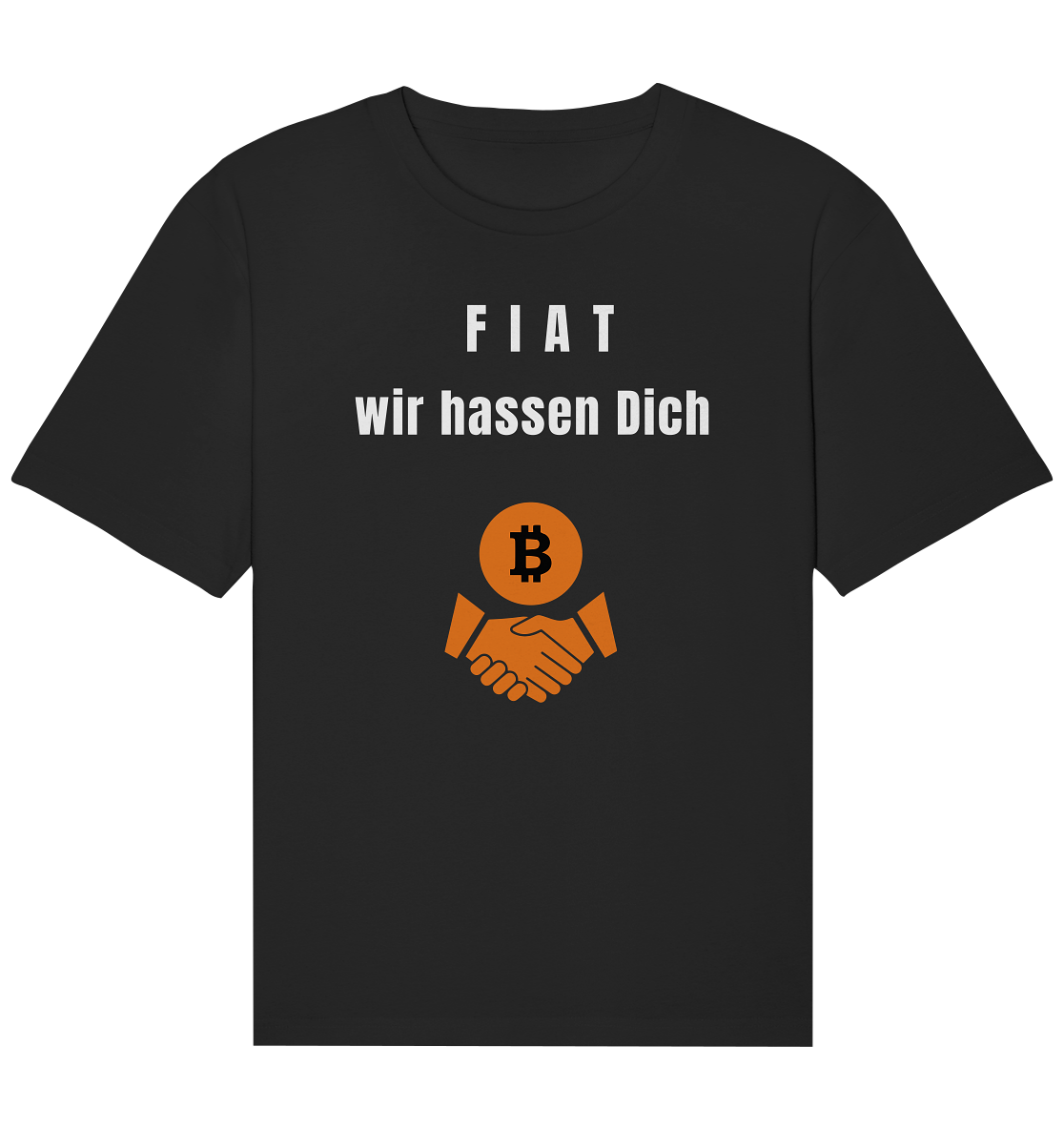 F I A T  wir  hassen  Dich - Organic Relaxed Shirt