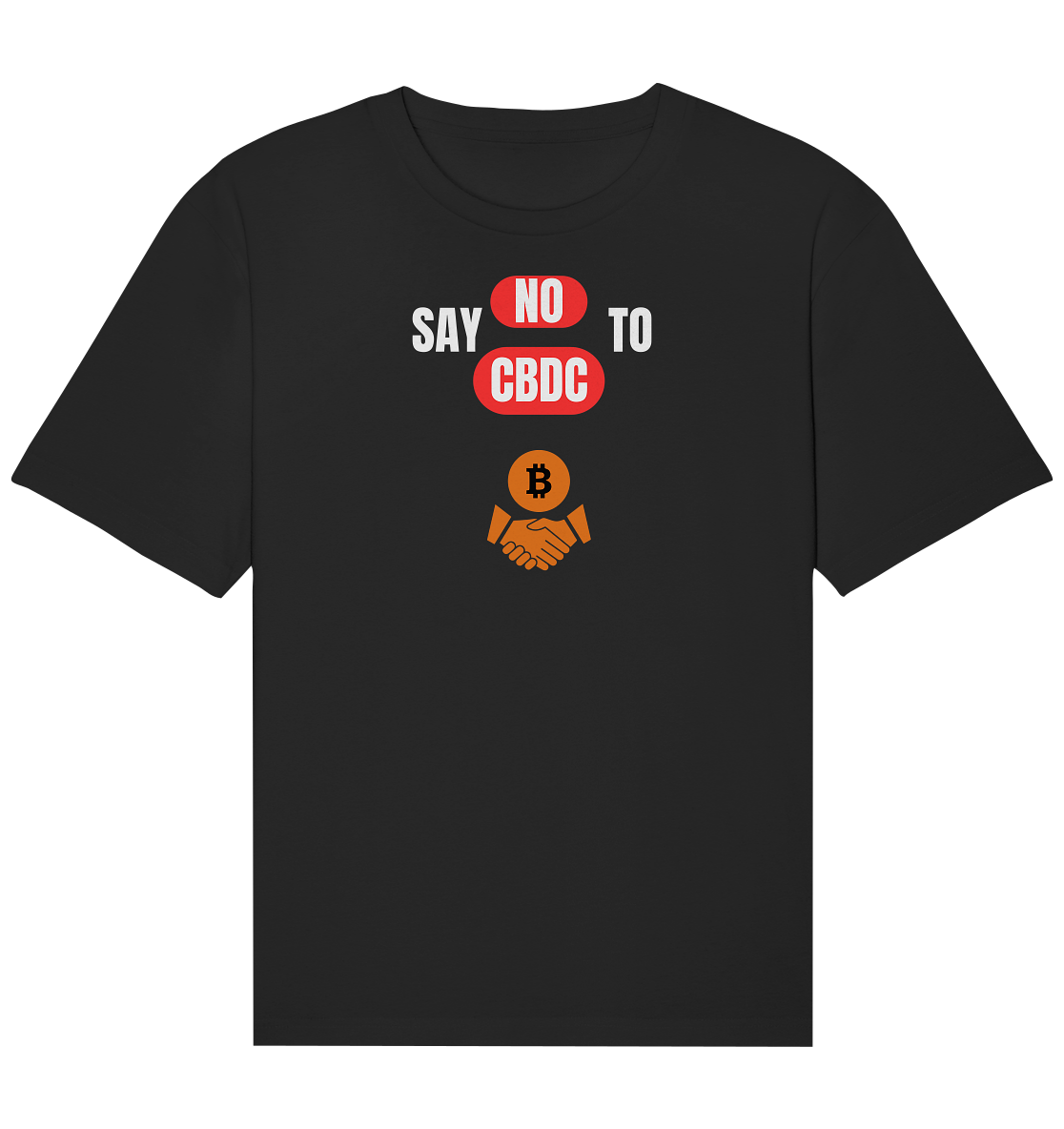 say NO to CBDC (+Bitcoin handshake) Var. - Organic Relaxed Shirt