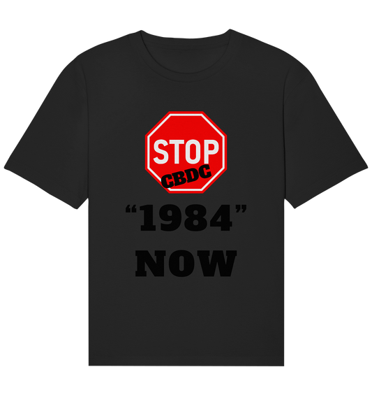 STOP CBDC "1984" NOW - Organic Relaxed Shirt