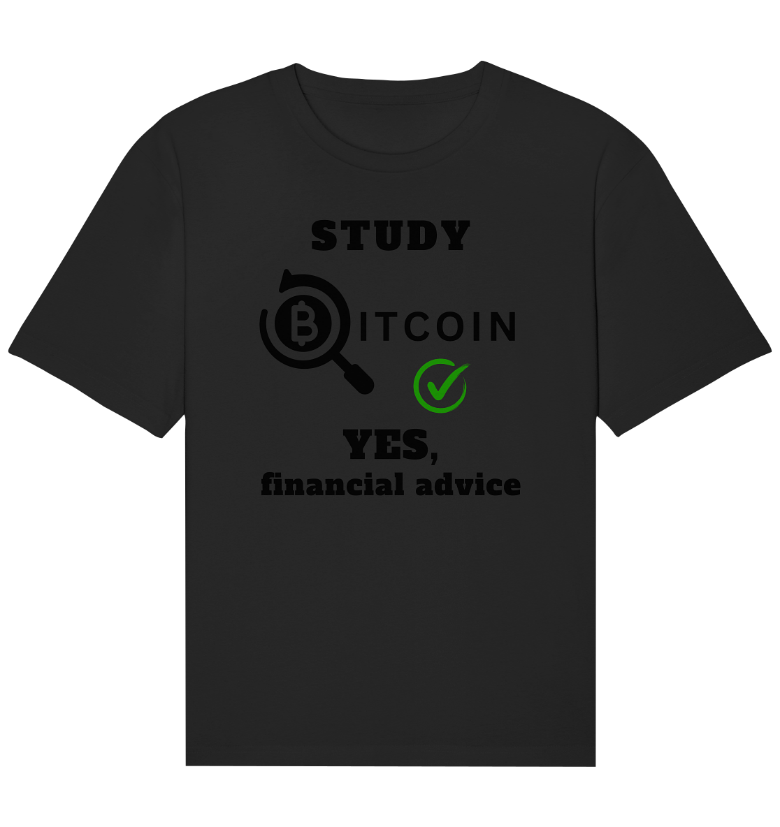 STUDY BITCOIN - YES, financial advice (Version Lupe, grüner Haken) - Organic Relaxed Shirt