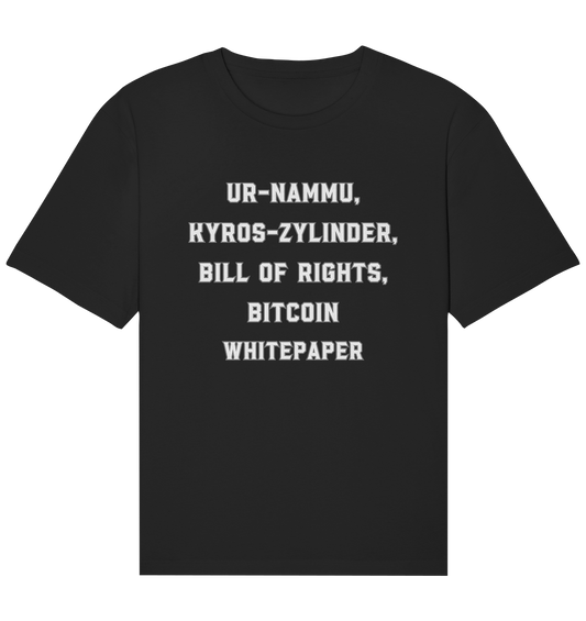 UR-NAMMU, KYROS-ZYLINDER, BILL OF RIGHTS, BITCOIN WHITEPAPER - Organic Relaxed Shirt