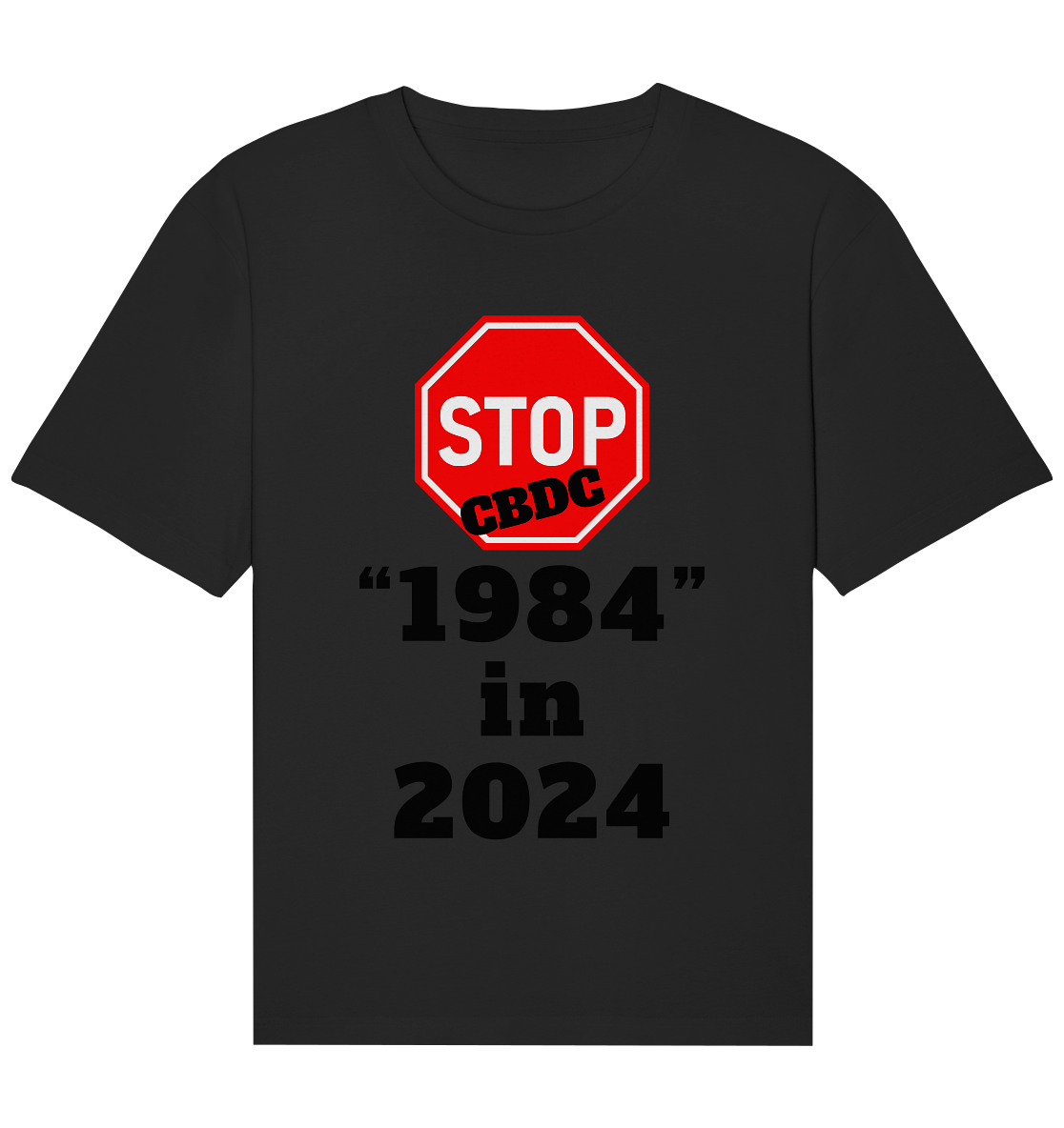STOP CBDC "1984" in 2024 - Organic Relaxed Shirt
