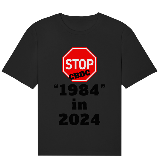 STOP CBDC "1984" in 2024 - Organic Relaxed Shirt