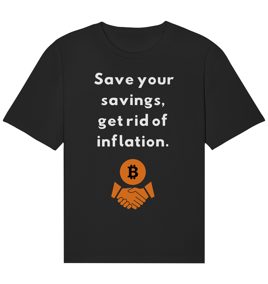 Save your savings, get rid of inflation - Organic Relaxed Shirt