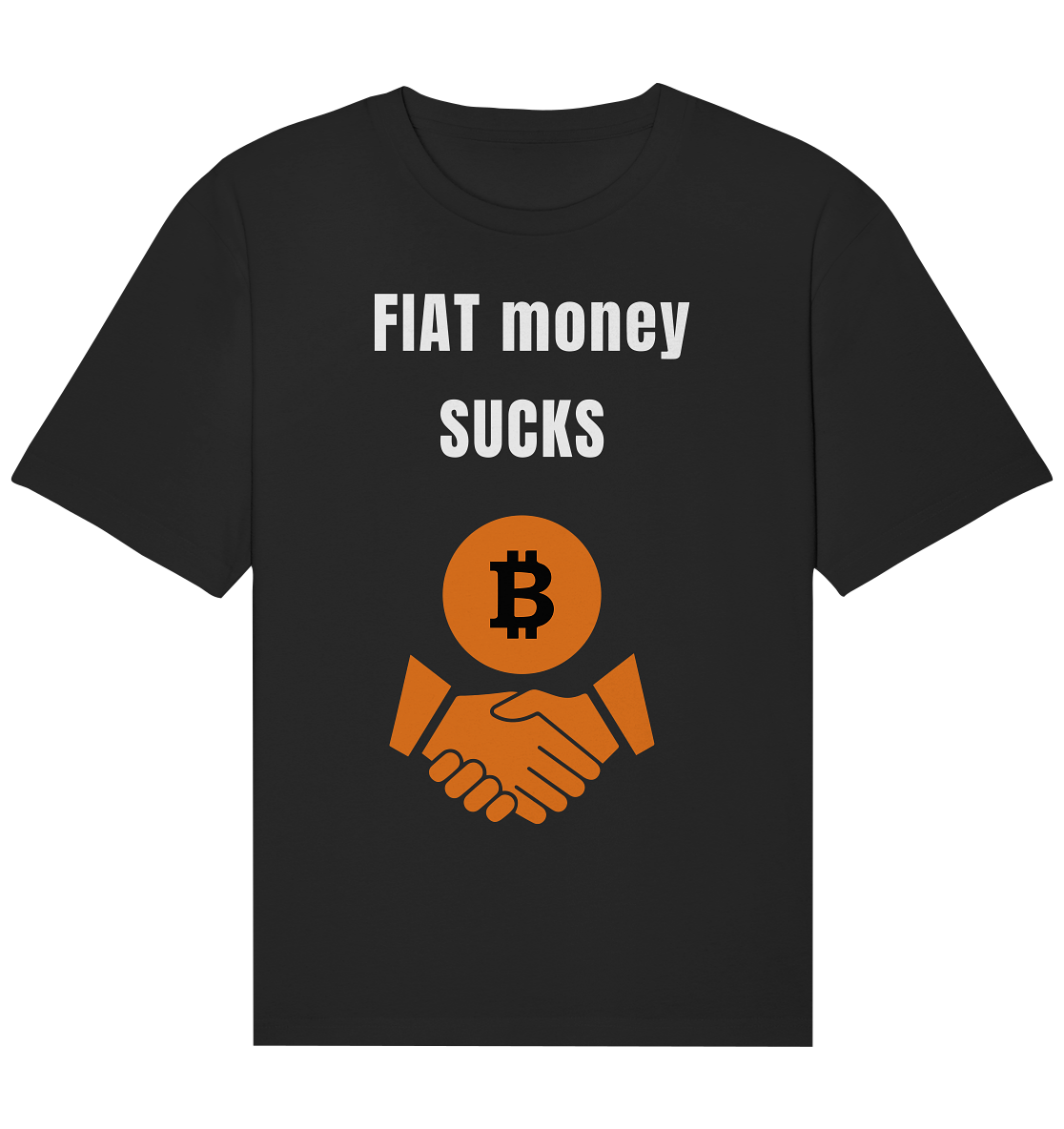 FIAT money SUCKS - Organic Relaxed Shirt