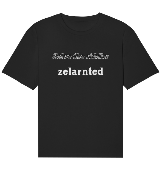 SOLVE THE RIDDLE - zelarnted - Organic Relaxed Shirt