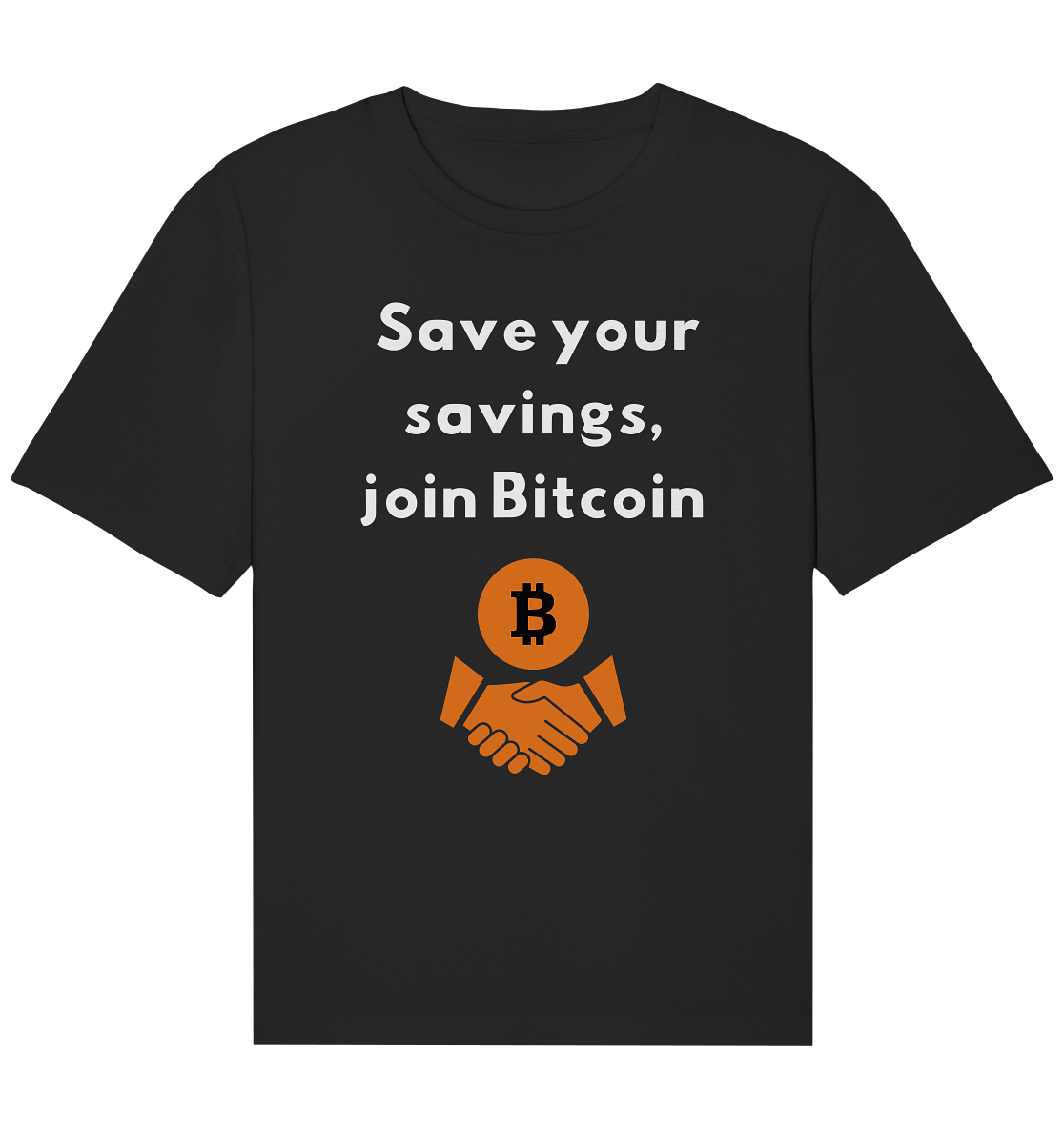 Save your savings, join Bitcoin - Organic Relaxed Shirt