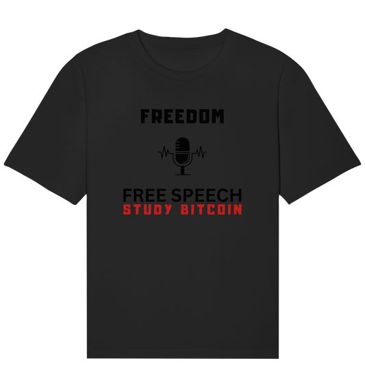FREEDOM (Mikrofon) FREE SPEECH, STUDY BITCOIN  - Organic Relaxed Shirt