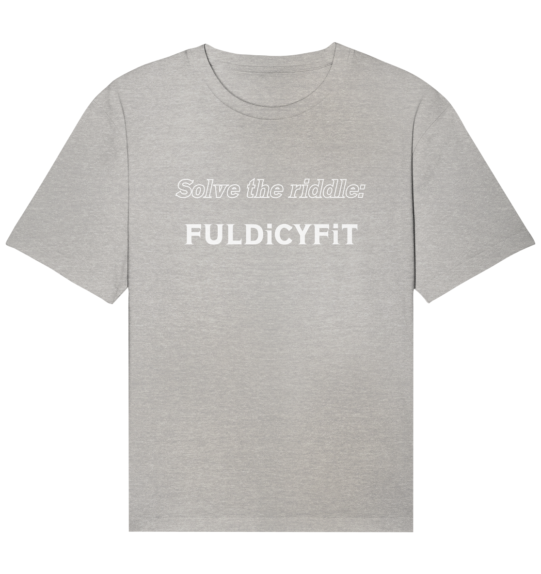 SOLVE THE RIDDLE - FULDiCYFiT - Organic Relaxed Shirt