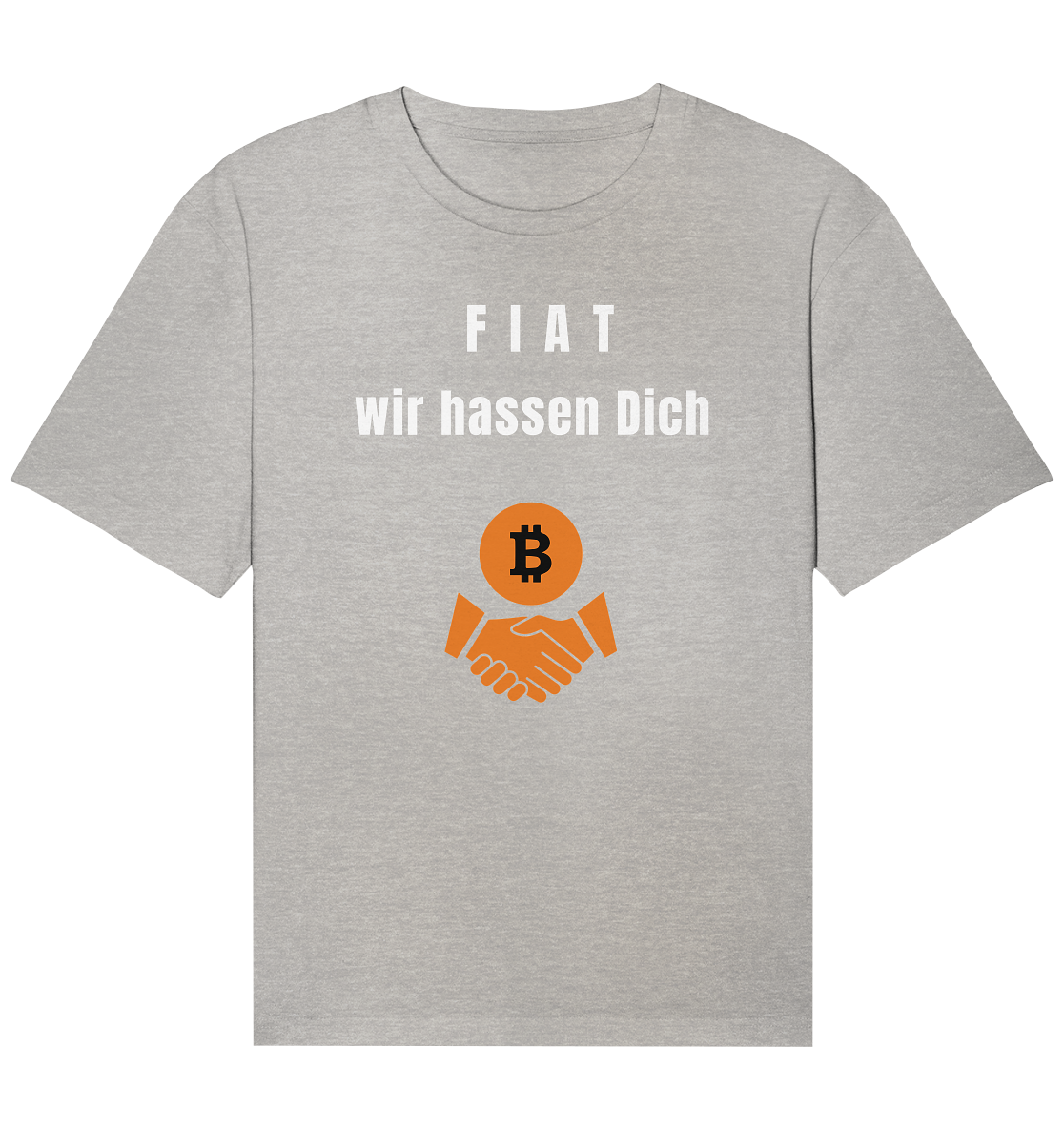 F I A T  wir  hassen  Dich - Organic Relaxed Shirt