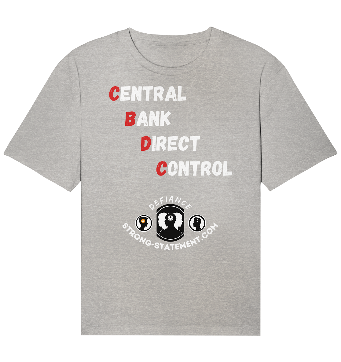 CENTRAL BANK DIRECT CONTROL - Defiance - Strong-Statement.com - Organic Relaxed Shirt